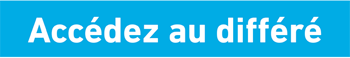Accédez au différé